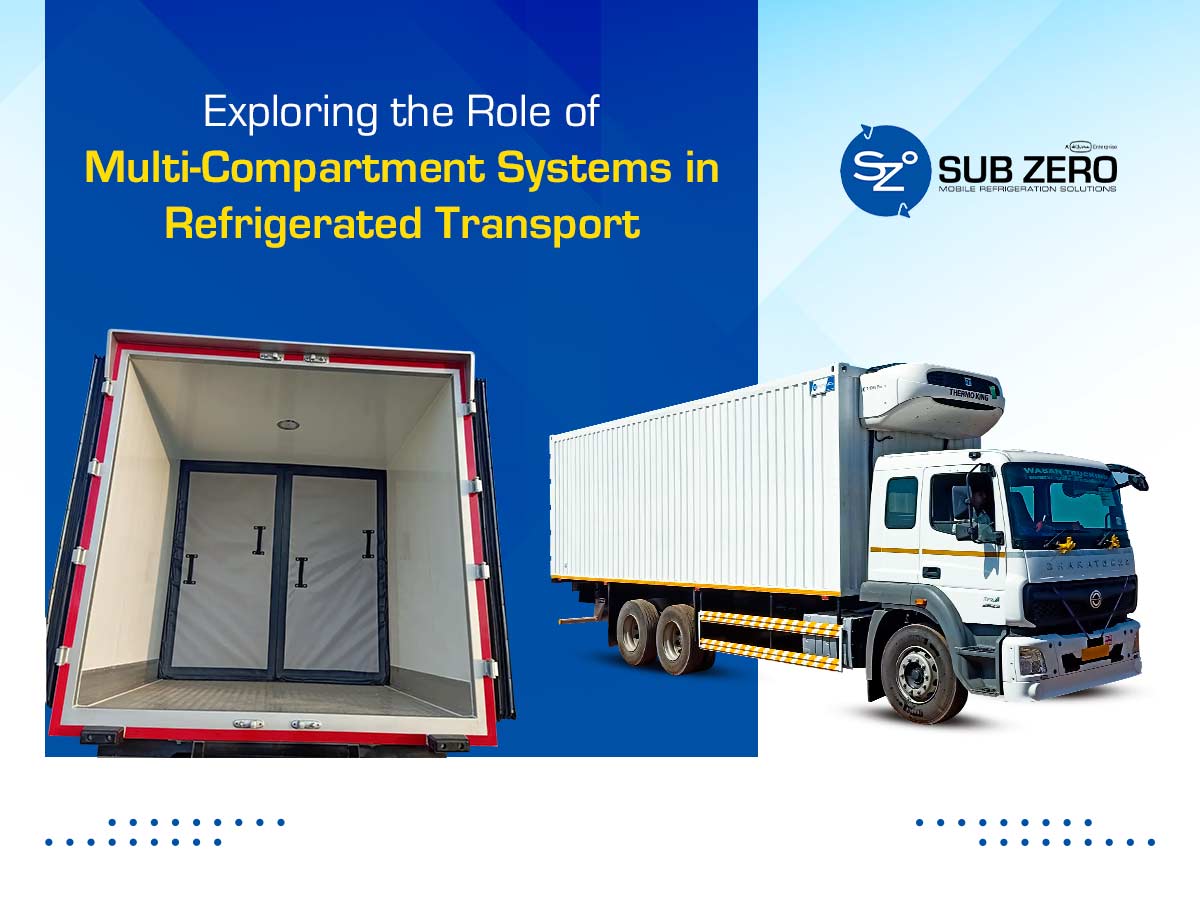 Role of Multi-Compartment Systems in Refrigerated Transport